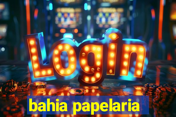 bahia papelaria